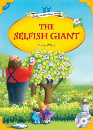 Young Learners Classic Readers / Level 1-10 The Selfish Giant (Student Book + MP3)