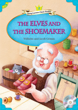 Young Learners Classic Readers / Level 2-2 The Elves and the Shoemaker (Student Book + MP3)
