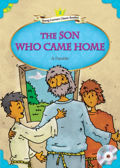 Young Learners Classic Readers / Level 2-6 The Son Who Came Home (Student Book + MP3)