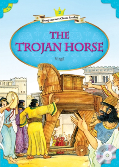 Young Learners Classic Readers / Level 2-10 The Trojan Horse (Student Book + MP3)