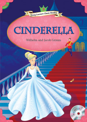 Young Learners Classic Readers / Level 3-1 Cinderella (Student Book + MP3)