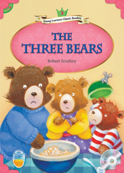 Young Learners Classic Readers / Level 3-6 The Three Bears (Student Book + MP3)