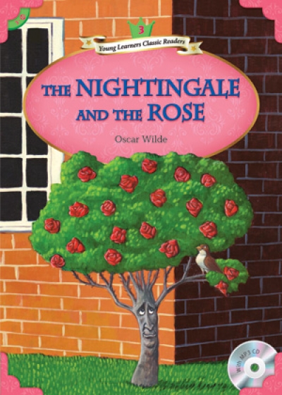 Young Learners Classic Readers / Level 3-10 The Nightingale and the Rose (Student Book + MP3)