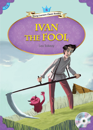 Young Learners Classic Readers / Level 4-10 Ivan the Fool (Student Book + MP3)