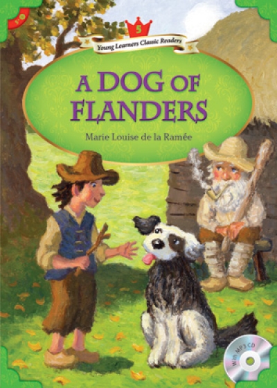 Young Learners Classic Readers / Level 5-4 A Dog of Flanders (Student Book + MP3)