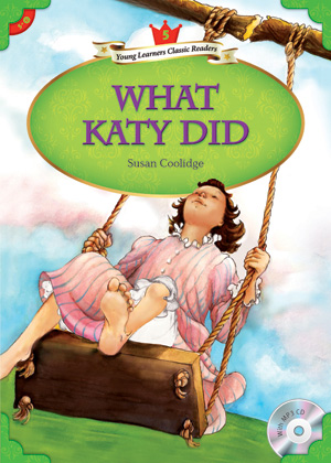Young Learners Classic Readers / Level 5-6 What Katy Did (Student Book + MP3)
