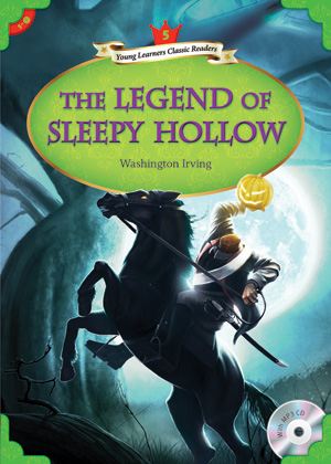 Young Learners Classic Readers / Level 5-7 The Legend of Sleep Hollow (Student Book + MP3)