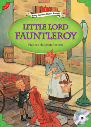 Young Learners Classic Readers / Level 5-8 Little Lord Fauntleroy (Student Book + MP3)