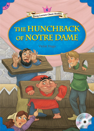 Young Learners Classic Readers / Level 6-1 The Hunchback of Notre Dame (Student Book + MP3)