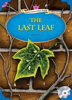 Young Learners Classic Readers / Level 6-3 The Last Leaf (Student Book + MP3)