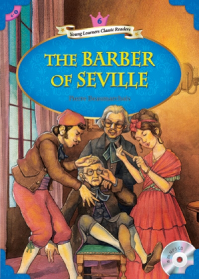 Young Learners Classic Readers / Level 6-4 The Barber of Seville (Student Book + MP3)