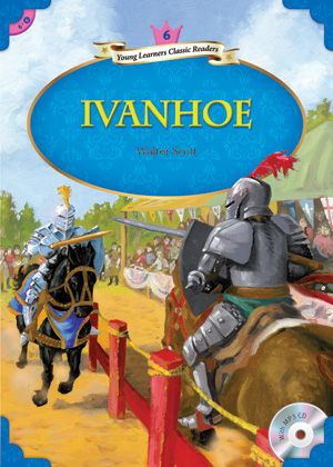 Young Learners Classic Readers / Level 6-6 Ivanhoe (Student Book + MP3)