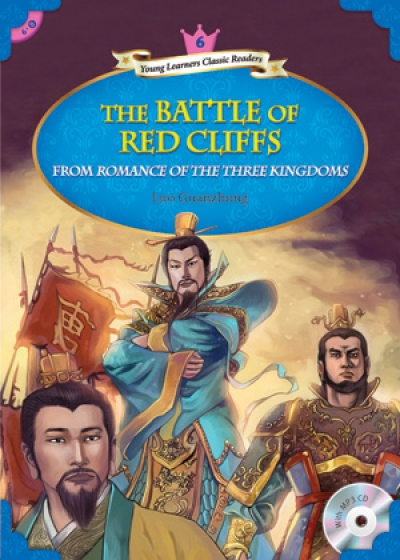 Young Learners Classic Readers / Level 6-8 The Battle of Red Cliff (Student Book + MP3)