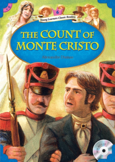 Young Learners Classic Readers / Level 6-10 The Count of Monte Cristo (Student Book + MP3)