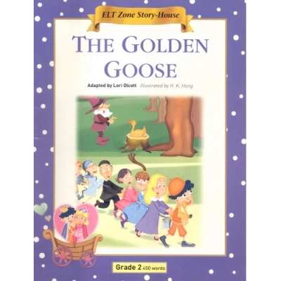 ELT Zone Story-House / Grade 02 / 05. The Golden Goose (450단어) / Book