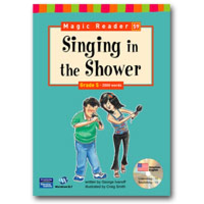 Magic Reader Grade 5 (1500 words) Singing in the Shower Book+CD