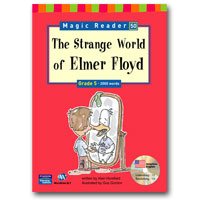 Magic Reader Grade 5 (1500 words) The Strange World of Elmer Floyd Book+CD