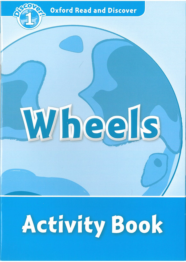 Oxford Read and Discover 1 Wheels Activity Book
