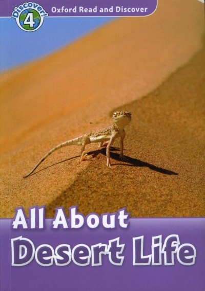 Oxford Read and Discover 4 All About Desert Life