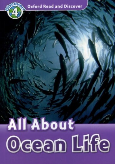 Oxford Read and Discover 4 All About Ocean Life