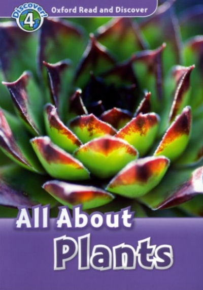 Oxford Read and Discover 4 All About Plant