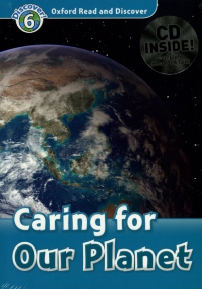 Oxford Read and Discover 6 Caring For Our Planet with MP3