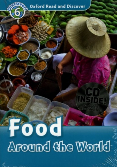 Oxford Read and Discover 6 Food Around the World with MP3