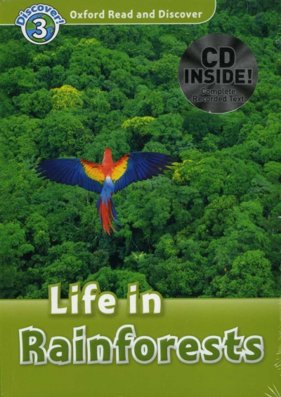 Oxford Read and Discover 3 Life In Rainforests with MP3