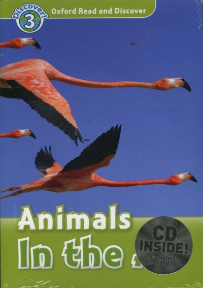 Oxford Read and Discover 3 Animals In The Air with MP3