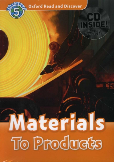 Oxford Read and Discover 5 Materials To Products with MP3