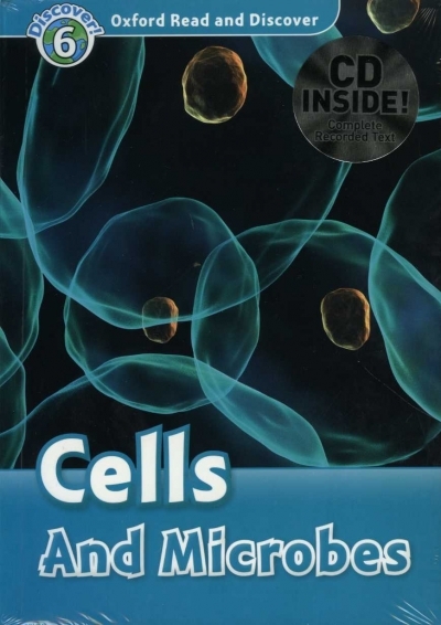 Oxford Read and Discover 6 Cells and Microbes with MP3