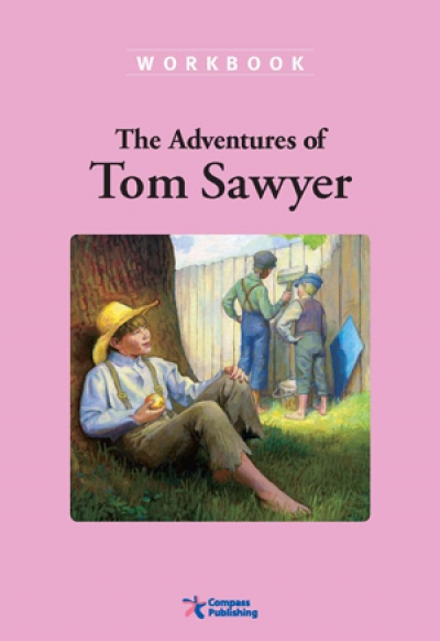 Compass Classic Readers Level 2 The Adventures of Tom Sawyer Workbook