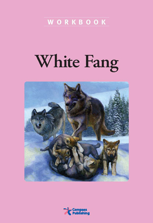 Compass Classic Readers Level 2 White Fang Workbook