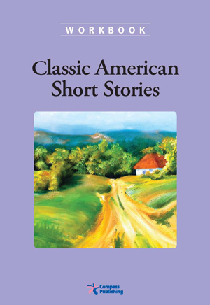 Compass Classic Readers Level 6 Classic America Short Stories Workbook