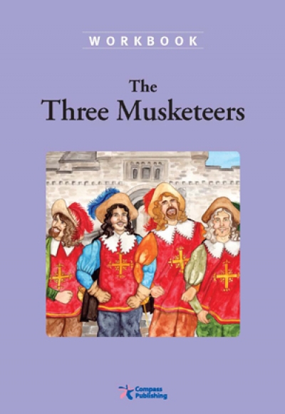 Compass Classic Readers Level 6 The Three Musketeers Workbook