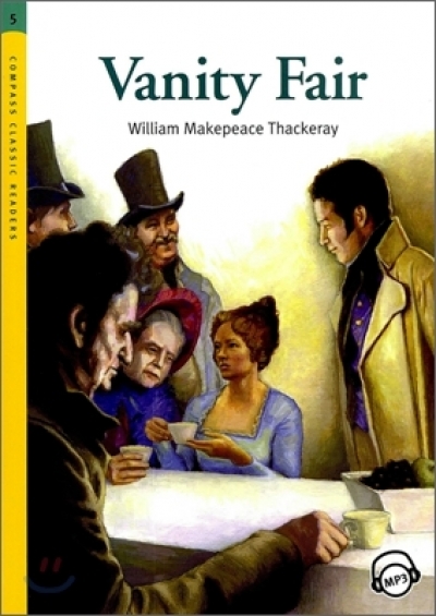 Vanity Fair (Book with MP3 CD) Compass Classic Readers Level 5