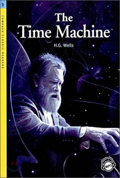 The Time Machine (Book with MP3 CD) Compass Classic Readers Level 3