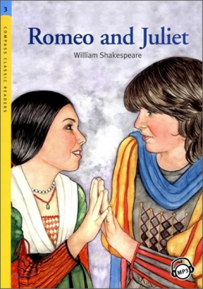 Romeo and Juliet (Book with MP3 CD) Compass Classic Readers Level 3