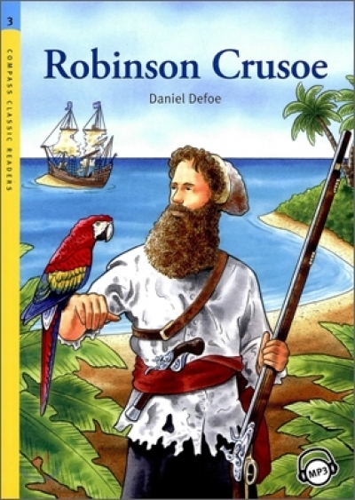 Robinson Crusoe (Book with MP3 CD) Compass Classic Readers Level 3