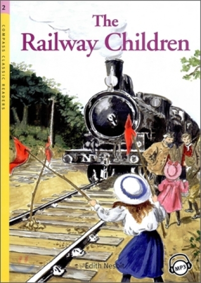 The Railway Children (Book with MP3 CD) Compass Classic Readers Level 2