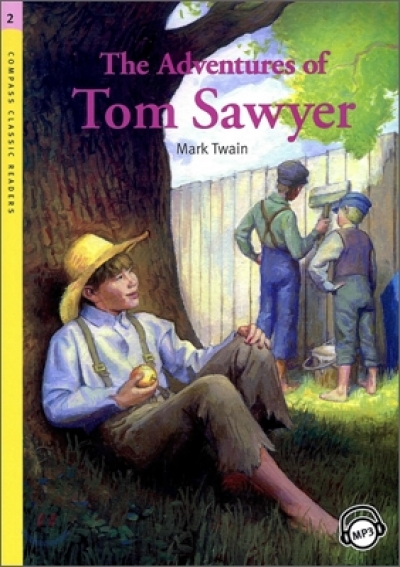 The Adventure of Tom Sawyer (Book with MP3 CD) Compass Classic Readers Level 2