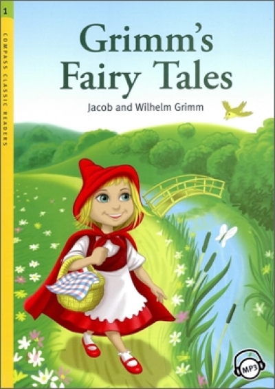 Grimms Fairy Tales (Book with MP3 CD) Compass Classic Readers Level 1