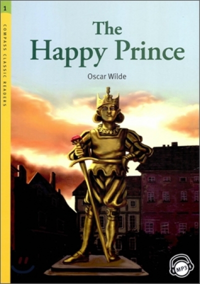 The Happy Prince (Book with MP3 CD) Compass Classic Readers Level 1