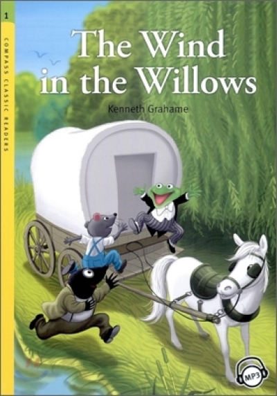 The Wind in the Willows (Book with MP3 CD) Compass Classic Readers Level 1