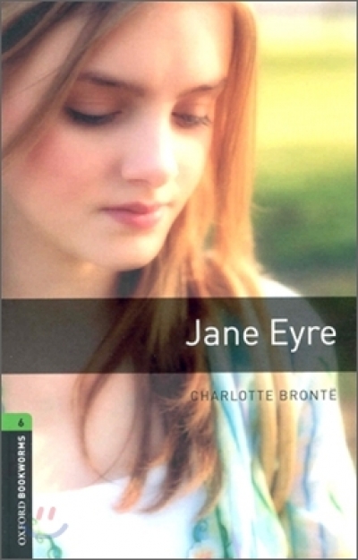 Oxford Bookworms Library 6 Jane Eyre