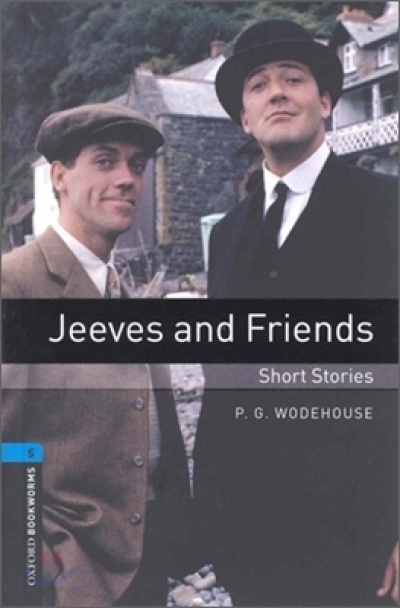 Oxford Bookworms Library 5 Jeeves and Friends