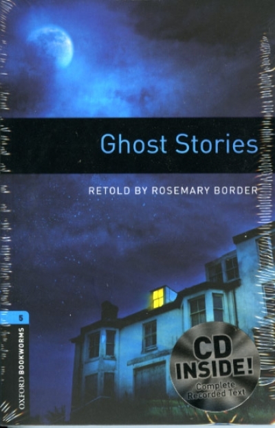 Oxford Bookworms Library 5 Ghost Stories (with MP3)