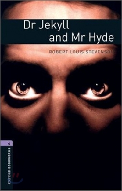 Oxford Bookworms Library 4 Dr Jekyll and Mr Hyde