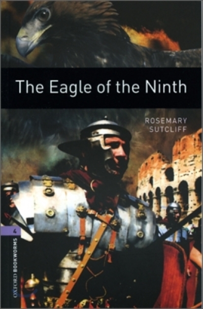 Oxford Bookworms Library 4 The Eagle of the Ninth