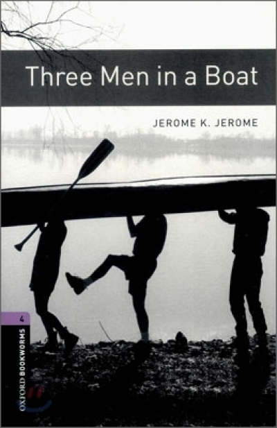 Oxford Bookworms Library 4 Three Men in a Boat